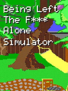 Being Left the F*** Alone Simulator Cover