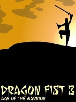 Dragon Fist 3: Age of the Warrior Cover