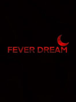 Fever Dream Cover