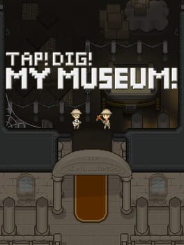 Tap! Dig! My Museum! Cover