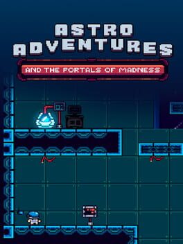 Astro Adventures: And the Portals of Madness Cover