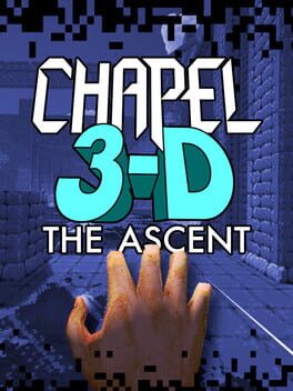 Chapel 3-D: The Ascent Cover