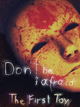 Don't Be Afraid: The First Toy Cover