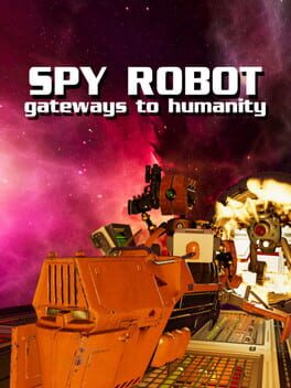 Spy Robot: Gateways to Humanity Cover