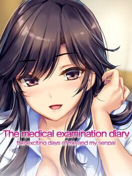The Medical Examination Diary: The Exciting Days of Me and My Senpai Cover