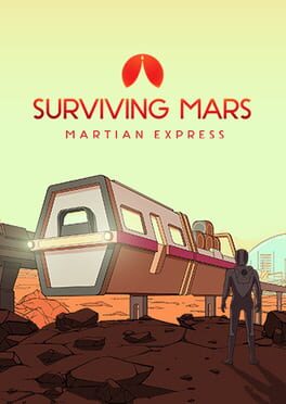 Surviving Mars: Martian Express Cover