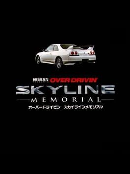 Nissan Presents: Over Drivin' Skyline Memorial Cover