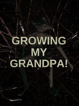 Growing My Grandpa! Cover