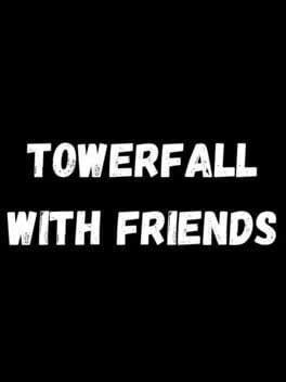 TowerFall with Friends Cover