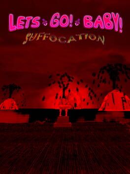 Let's Go Baby! Suffocation Cover