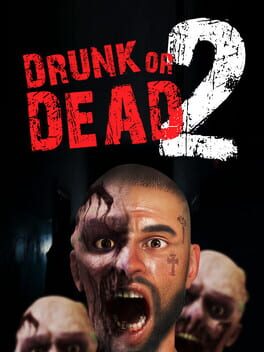 Drunk or Dead 2 Cover