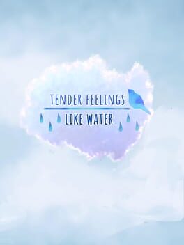 Tender Feelings Like Water Cover