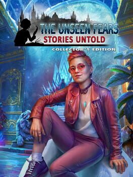 The Unseen Fears: Stories Untold - Collector's Edition Cover
