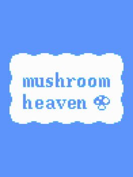 Mushroom Heaven Cover
