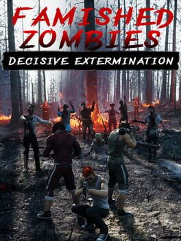 Famished Zombies: Decisive Extermination Cover