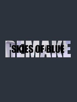Skies of Blue: Remake Cover