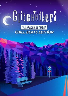 Glitchhikers: The Spaces Between - Chill Beats Edition Cover