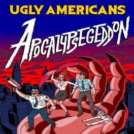 Ugly Americans: Apocalypsegeddon Cover