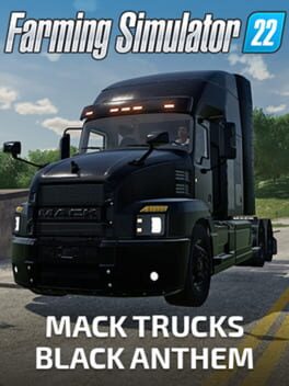 Farming Simulator 22: Mack Trucks - Black Anthem Cover