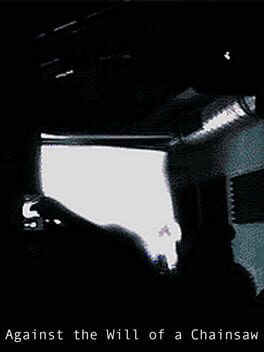 Against the Will of a Chainsaw Cover