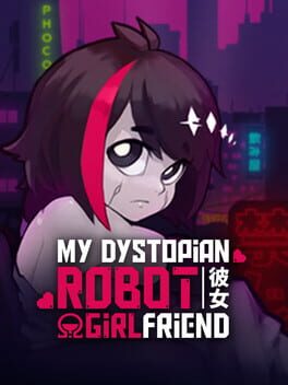 My Dystopian Robot Girlfriend Cover