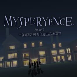 Mysperyence Story 1: The Curious Case of the Headless Magnate Cover