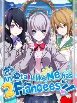 An Otaku like me has 2 Fiancees?! Cover