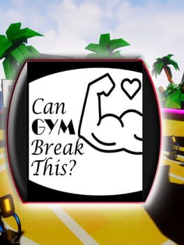 Can Gym Break This? Cover