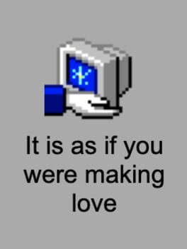 It Is As If You Were Making Love Cover