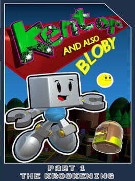 Kentor and also Bloby in: Part 1 - The Krookening Cover