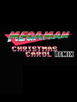 Mega Man Christmas Carol Remix Cover