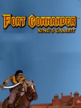 Fort Commander: King's Gambit