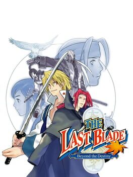 The Last Blade: Beyond the Destiny Cover
