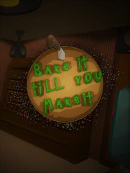 Bake it Till' You Make it! Cover