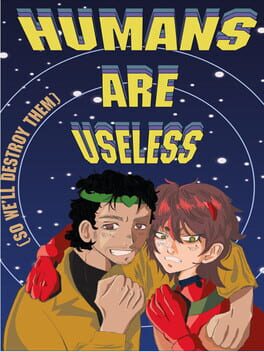 Humans Are Useless Cover