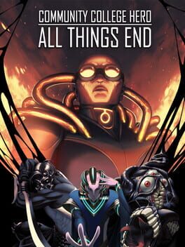 Community College Hero: All Things End Cover