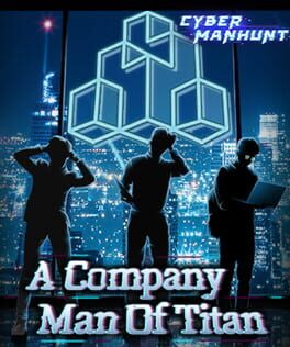 Cyber Manhunt: A Company Man of Titan Cover