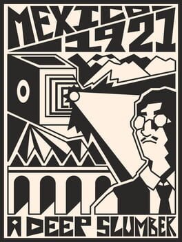 Mexico 1921: A Deep Slumber Cover