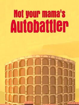 Not Your Mama's Autobattler Cover