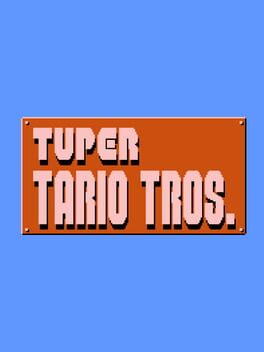 Tuper Tario Tros. Cover