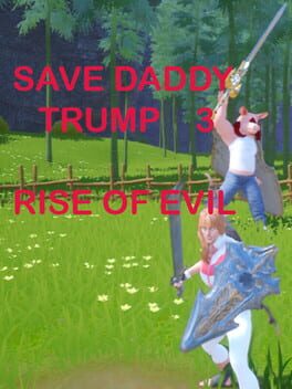 Save Daddy Trump 3: Rise of Evil Cover