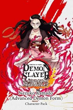 Demon Slayer: Kimetsu no Yaiba - The Hinokami Chronicles: Nezuko Advanced Demon Form Cover