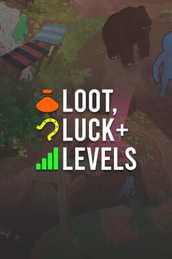 Loot, Luck & Levels Cover