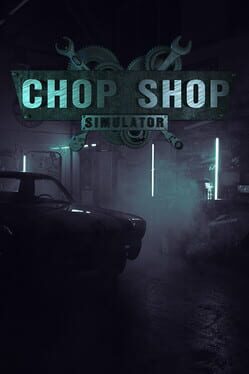 Chop Shop Simulator Cover