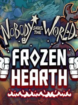 Nobody Saves the World: Frozen Hearth Cover