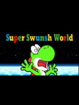 Super Swunsh World Cover