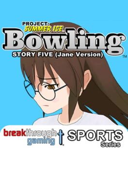 Project: Summer Ice - Bowling: Story Five - Jane Version Cover