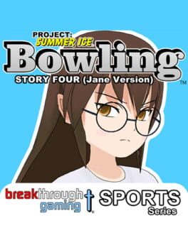 Project: Summer Ice - Bowling: Story Four - Jane Version Cover