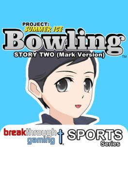 Project: Summer Ice - Bowling: Story Two - Mark Version Cover