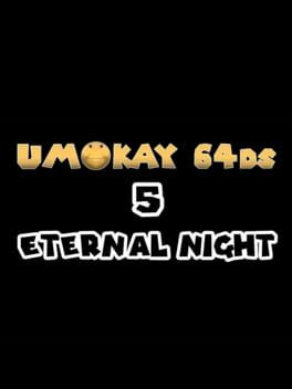Umokay 64DS 5: Eternal Night Cover